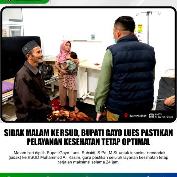 Bupati Gayo Lues Inspeksi Malam di RSUD untuk Jamin Pelayanan Kesehatan Maksimal
