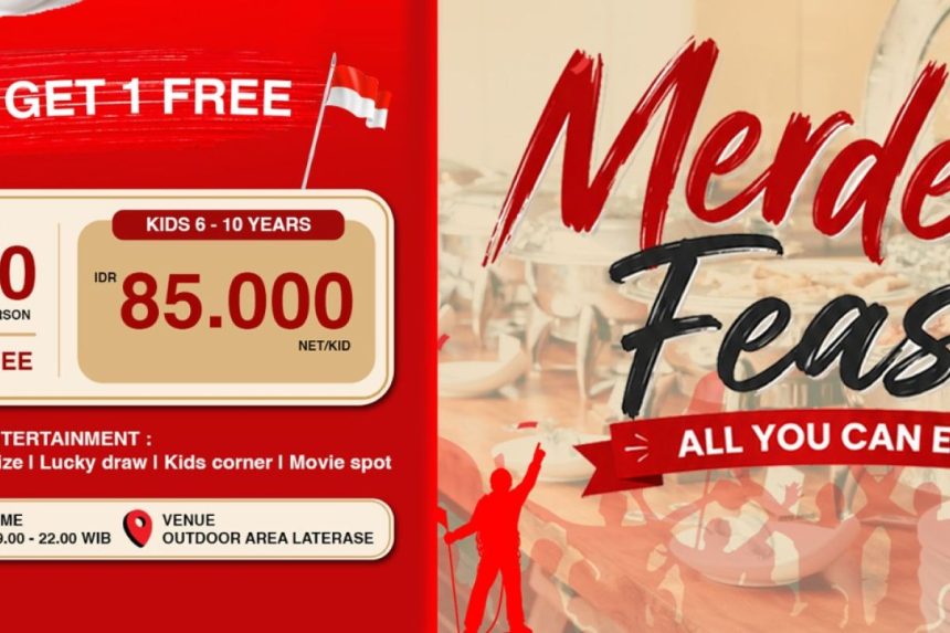 Promo Merdeka Feast All You Can Eat di Swiss-Belhotel Pangkalpinang: Beli 1 Gratis 1