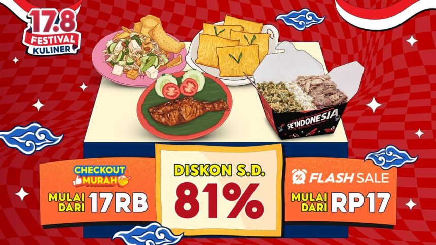 ShopeeFood Gelar 17.8 Festival Kuliner, Merchant Lokal Diskon Rp17 ShopeeFood Gelar 17.8 Festival Kuliner, Merchant Lokal Diskon Rp17
