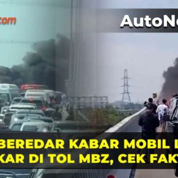 Viral Mobil Terbakar di Tol MBZ: Fakta dan Klarifikasi yang Perlu Anda Tahu