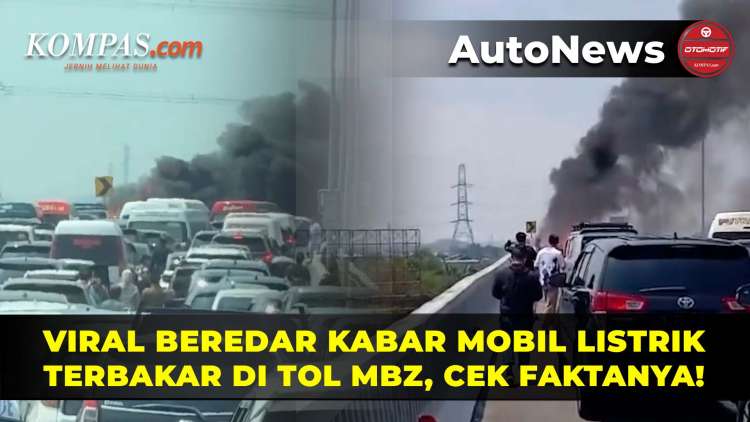 Viral Mobil Terbakar di Tol MBZ: Fakta dan Klarifikasi yang Perlu Anda Tahu Viral Mobil Terbakar di Tol MBZ: Fakta dan Klarifikasi yang Perlu Anda Tahu